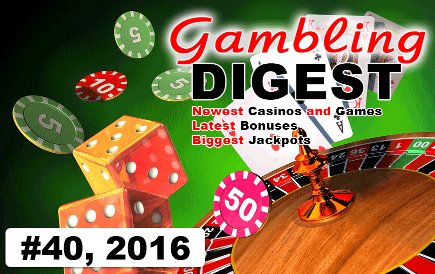 Gambling Digest #40, 2016