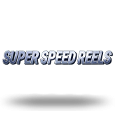 Super Speed Reels