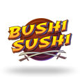Bushi Sushi