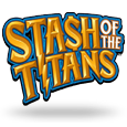Stash of the Titans