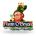 Ryan O Bryan and the Celtic Fairies