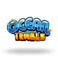 Ocean Trouble