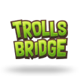 Trolls Bridge