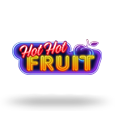 Hot Hot Fruit