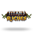 Titans Riches