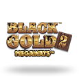 Black Gold 2 Megaways