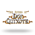 The Riches of Don Quixote