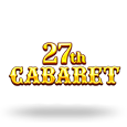 27th Cabaret