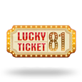 Lucky Ticket 81