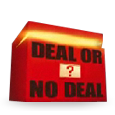 Deal or no Deal