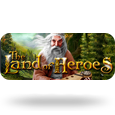 The Land of Heroes