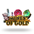 Mines of Gold