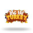Big Fat Turkey
